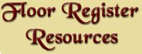 Floor Register Resources